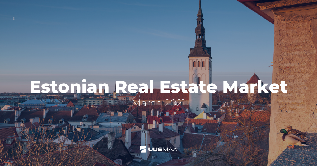 Estonian Real Estate Review, March 2021