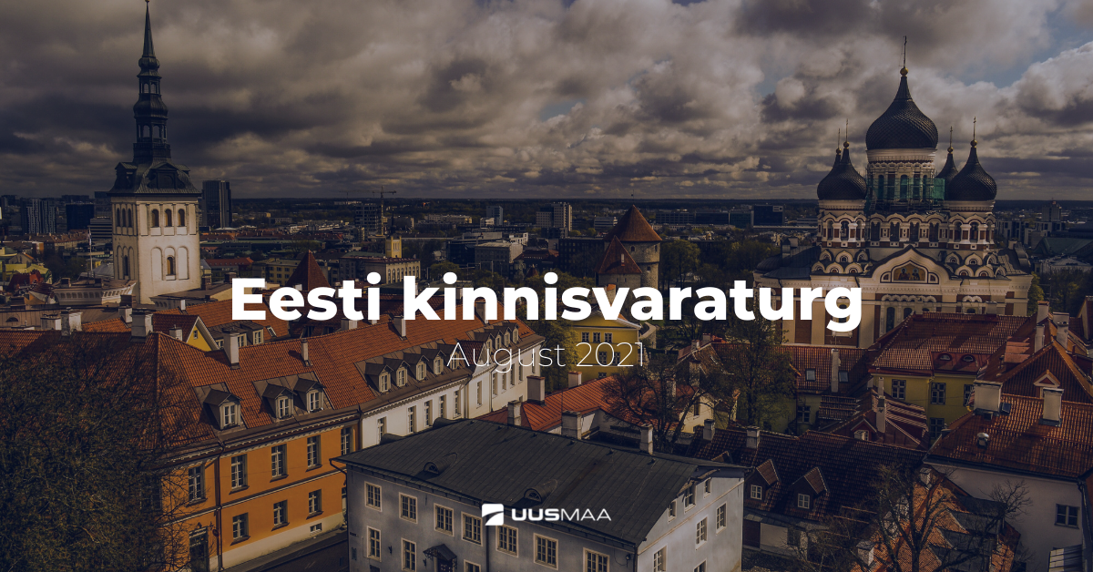 Eesti kinnisvaraturg augustis 2021