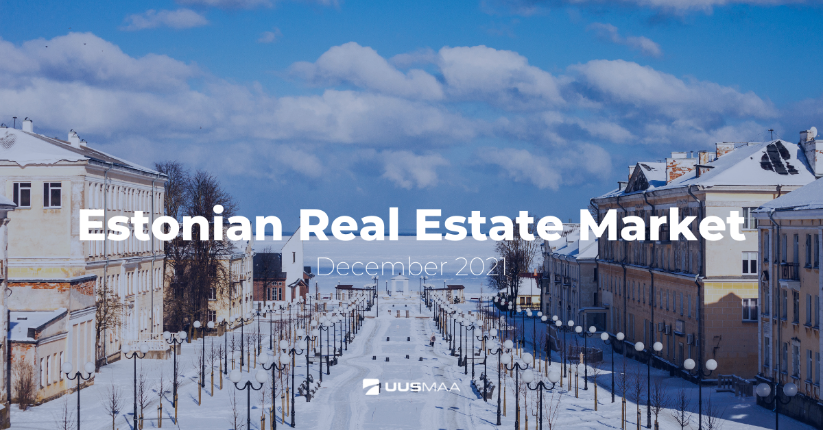 Estonian Real Estate Review, January 2022 Uus Maa Kinnisvarabüroo